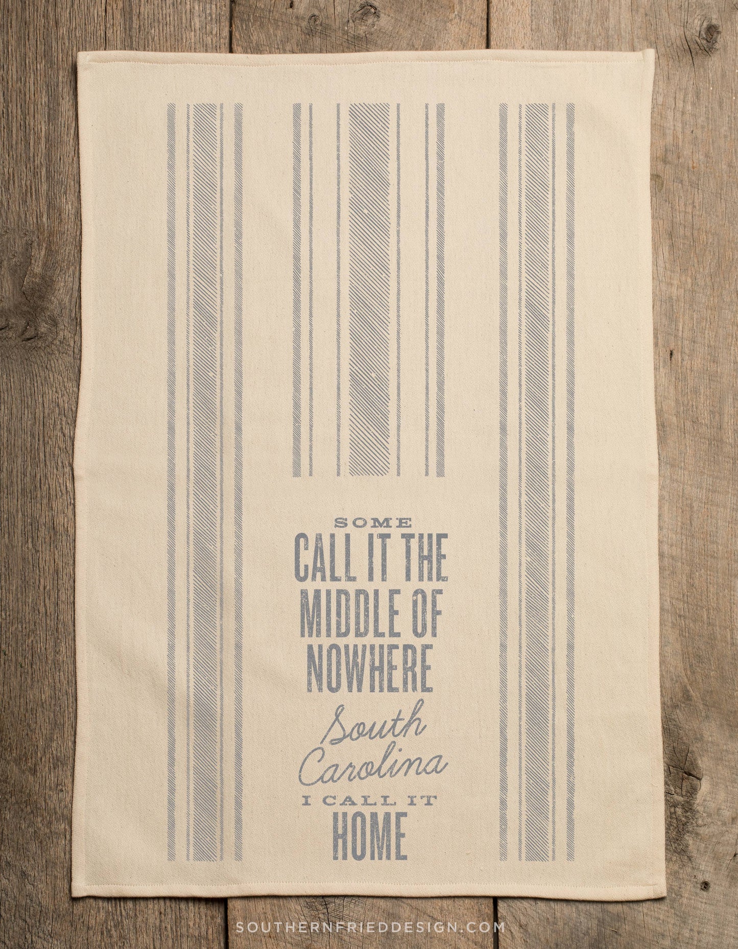 Middle of Nowhere South Carolina - Kitchen Towel