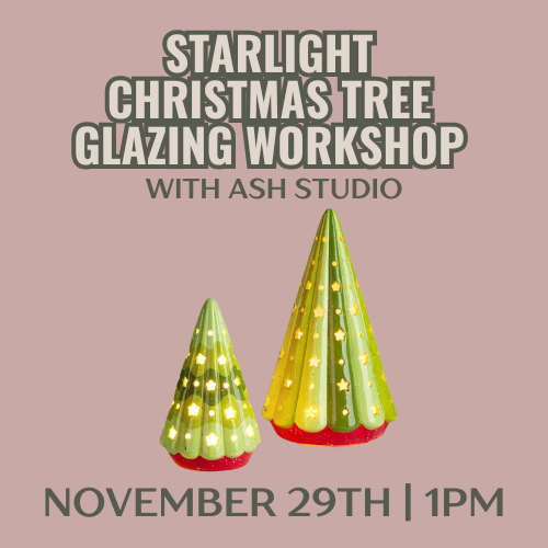 Starlight Christmas Tree Glazing Workshop With ASH Studio