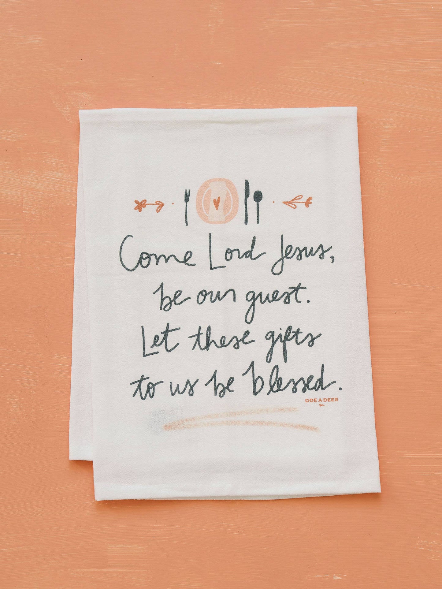 Come Lord Jesus - Flour Sack Towel