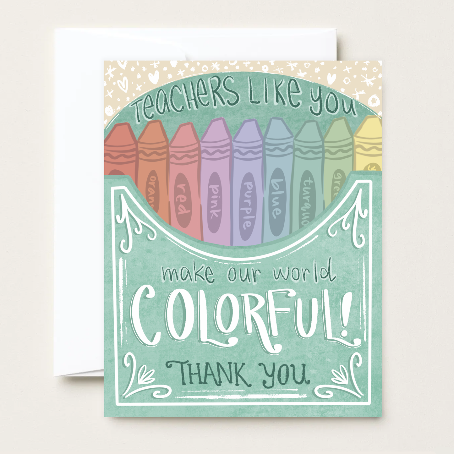 Colorful Crayons - Teacher Appreciation Card