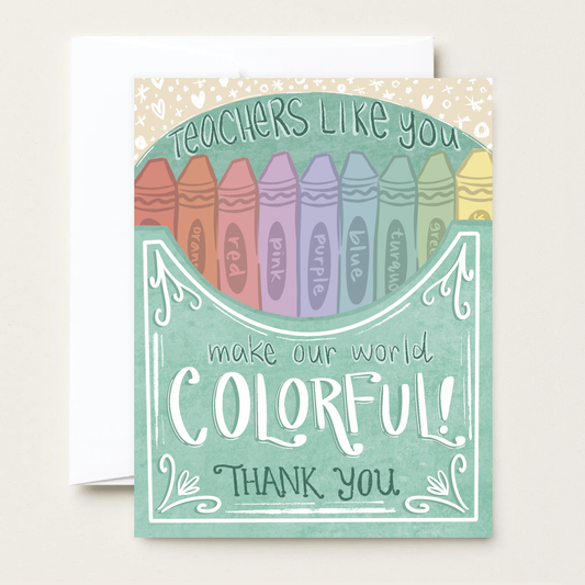 Colorful Crayons - Teacher Appreciation Card